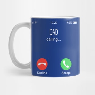 Dad Calling Mug